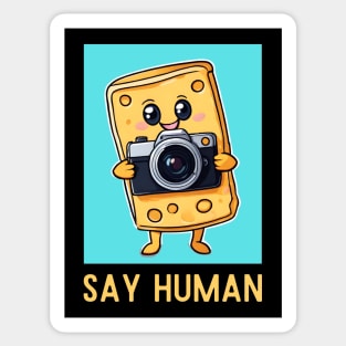 Say Human | Cheese Pun Sticker